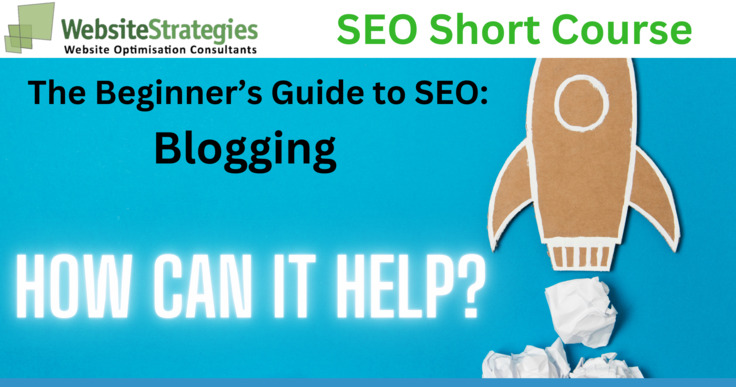 SEO Course: Why Blogging Can Really Help Your SEO